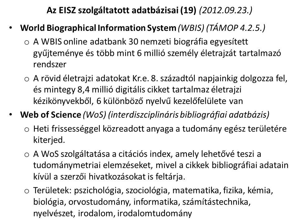 Az EISZ szolgáltatott adatbázisai (19) ( )