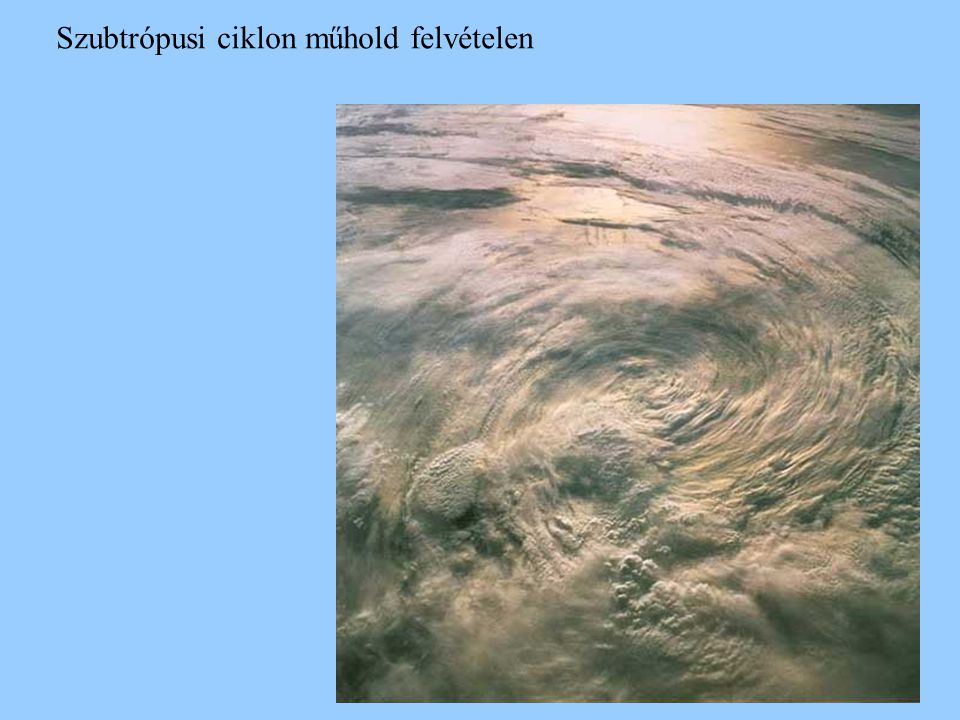 Szubtrópusi ciklon műhold felvételen