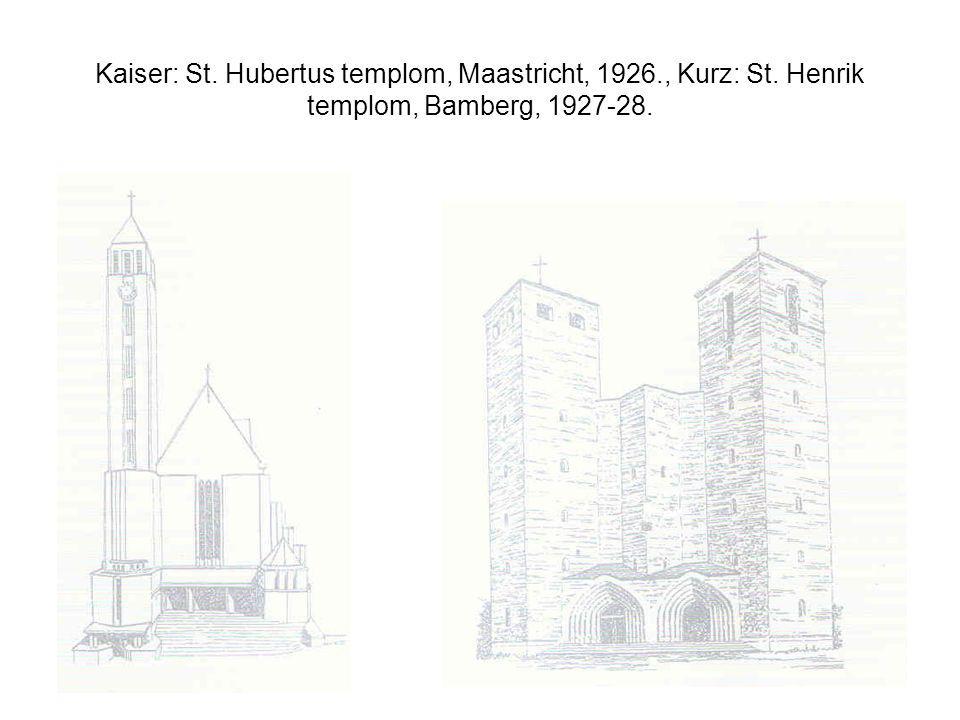 Kaiser: St. Hubertus templom, Maastricht, , Kurz: St