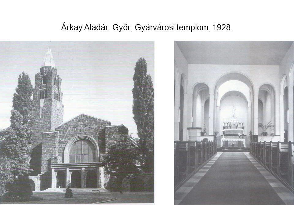 Árkay Aladár: Győr, Gyárvárosi templom, 1928.