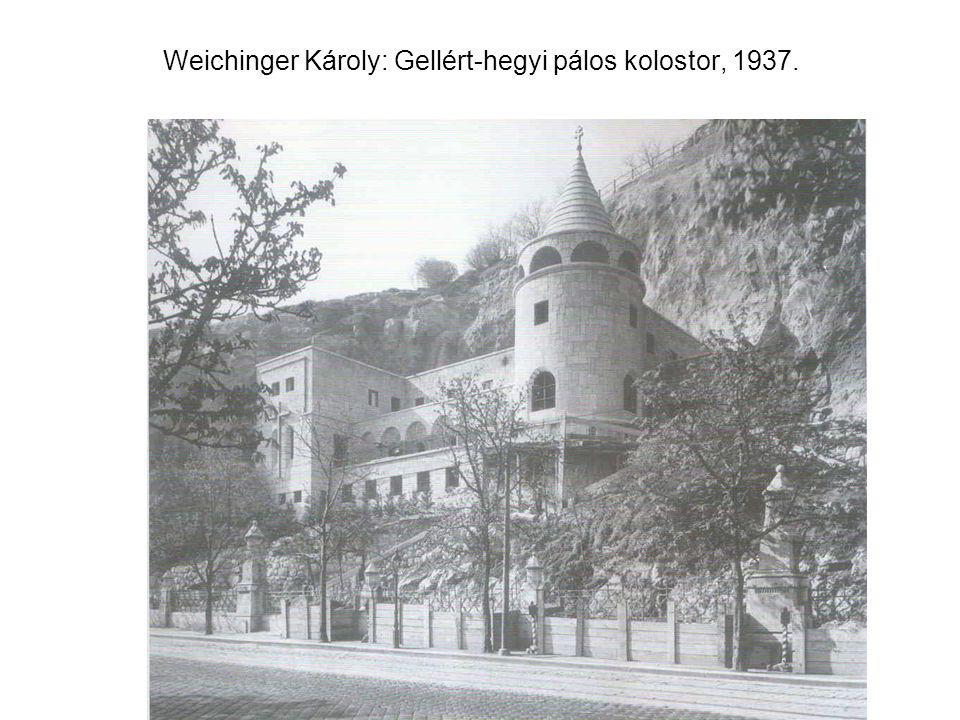 Weichinger Károly: Gellért-hegyi pálos kolostor, 1937.