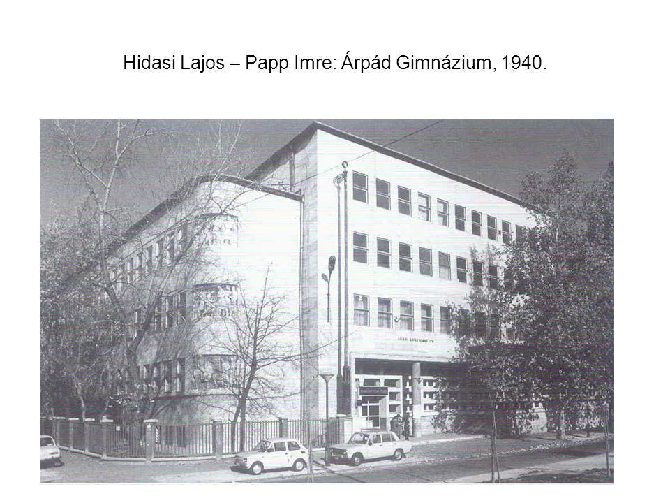 Hidasi Lajos – Papp Imre: Árpád Gimnázium, 1940.