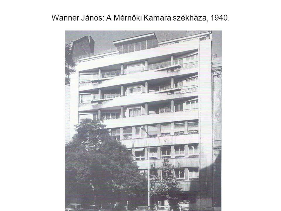 Wanner János: A Mérnöki Kamara székháza, 1940.