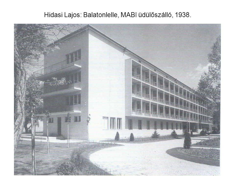 Hidasi Lajos: Balatonlelle, MABI üdülőszálló, 1938.
