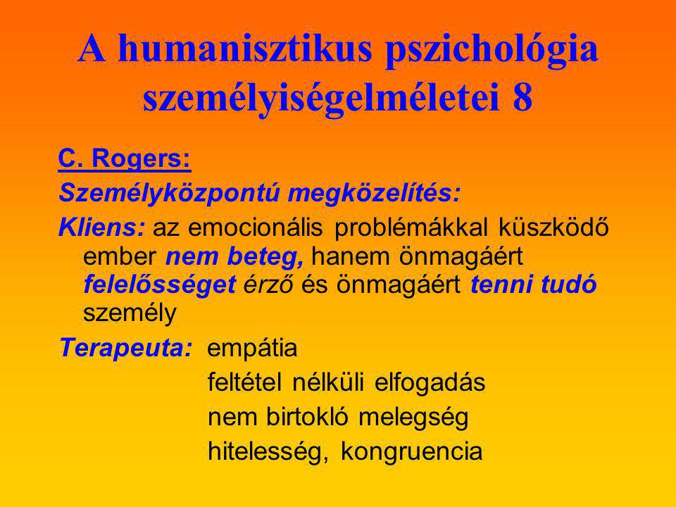 A humanisztikus pszichológia személyiségelméletei 8