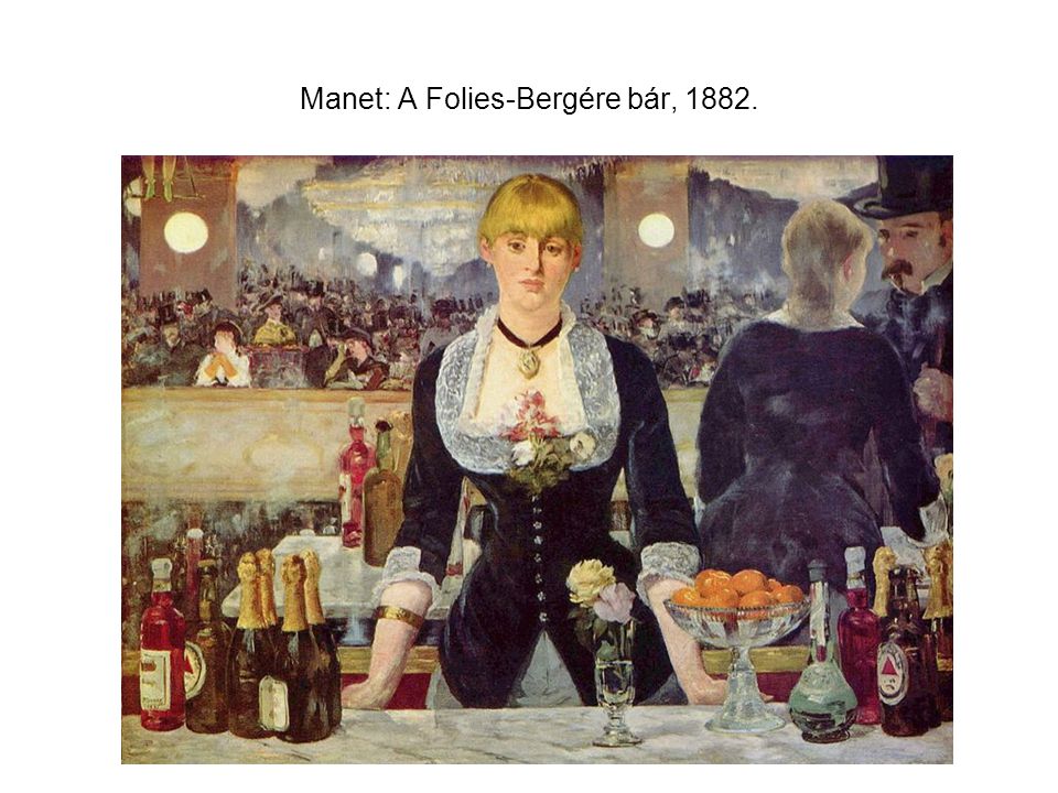 Manet: A Folies-Bergére bár, 1882.