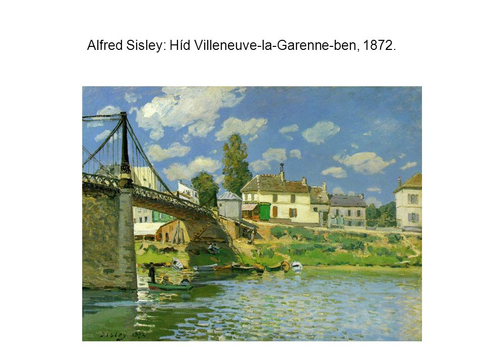 Alfred Sisley: Híd Villeneuve-la-Garenne-ben, 1872.