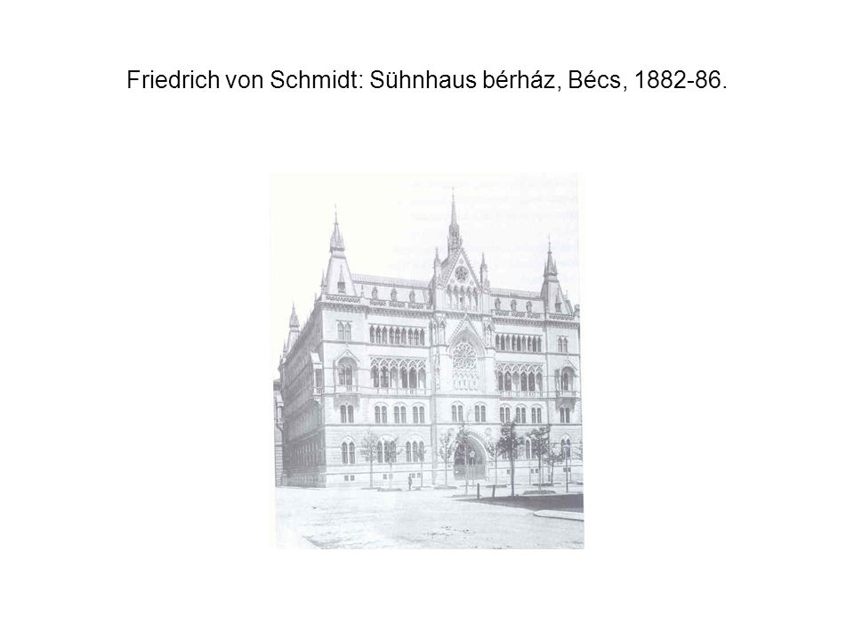 Friedrich von Schmidt: Sühnhaus bérház, Bécs,