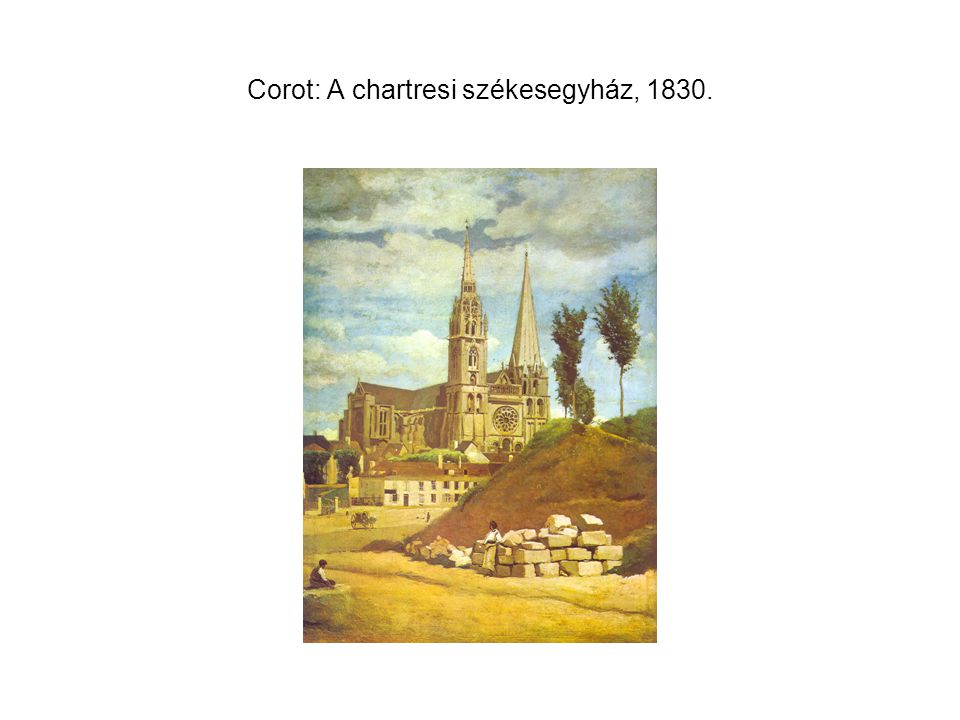 Corot: A chartresi székesegyház, 1830.