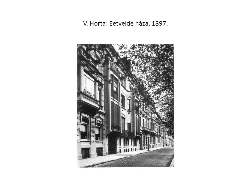V. Horta: Eetvelde háza, 1897.
