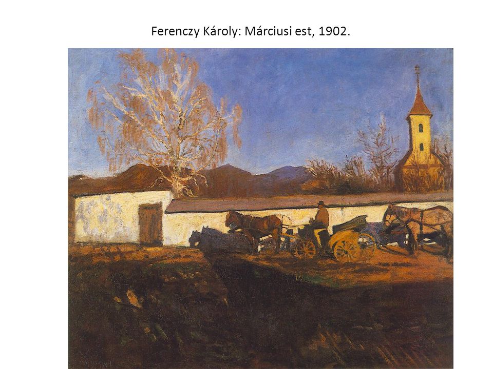Ferenczy Károly: Márciusi est, 1902.