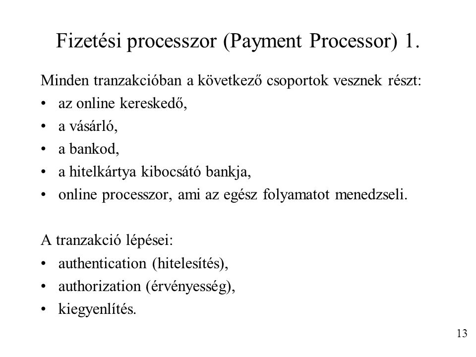 Fizetési processzor (Payment Processor) 1.