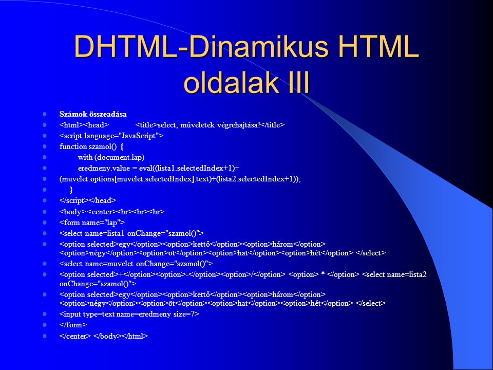 DHTML-Dinamikus HTML oldalak III