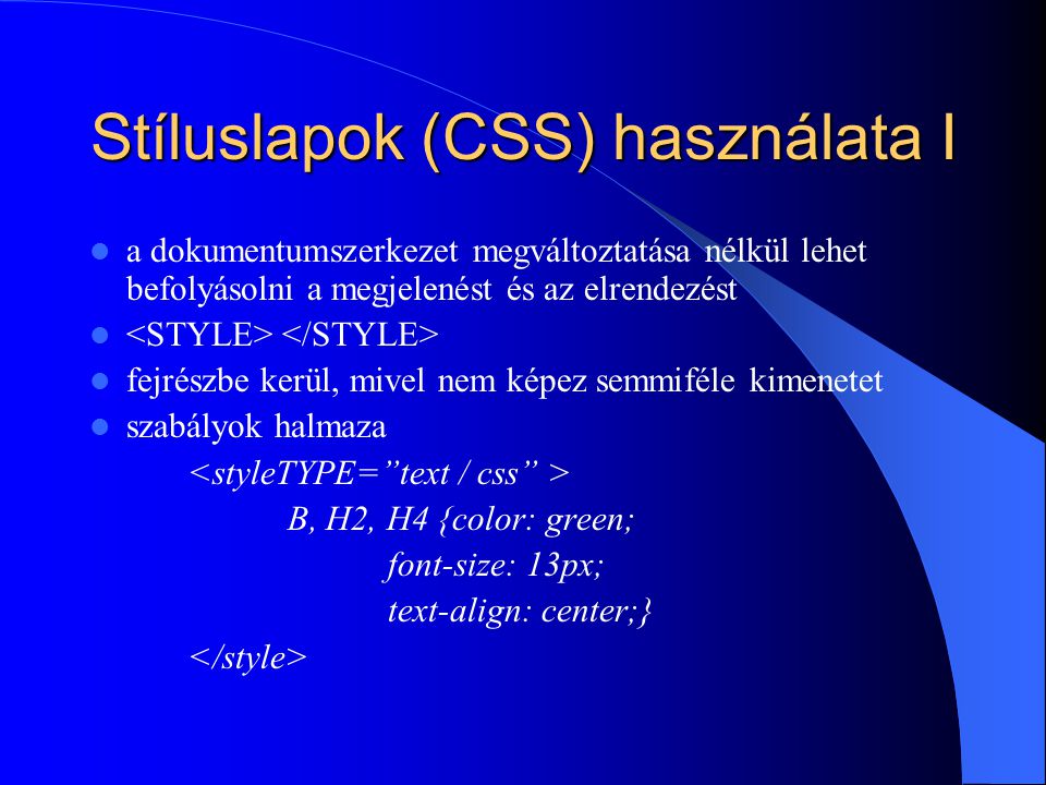 Stíluslapok (CSS) használata I