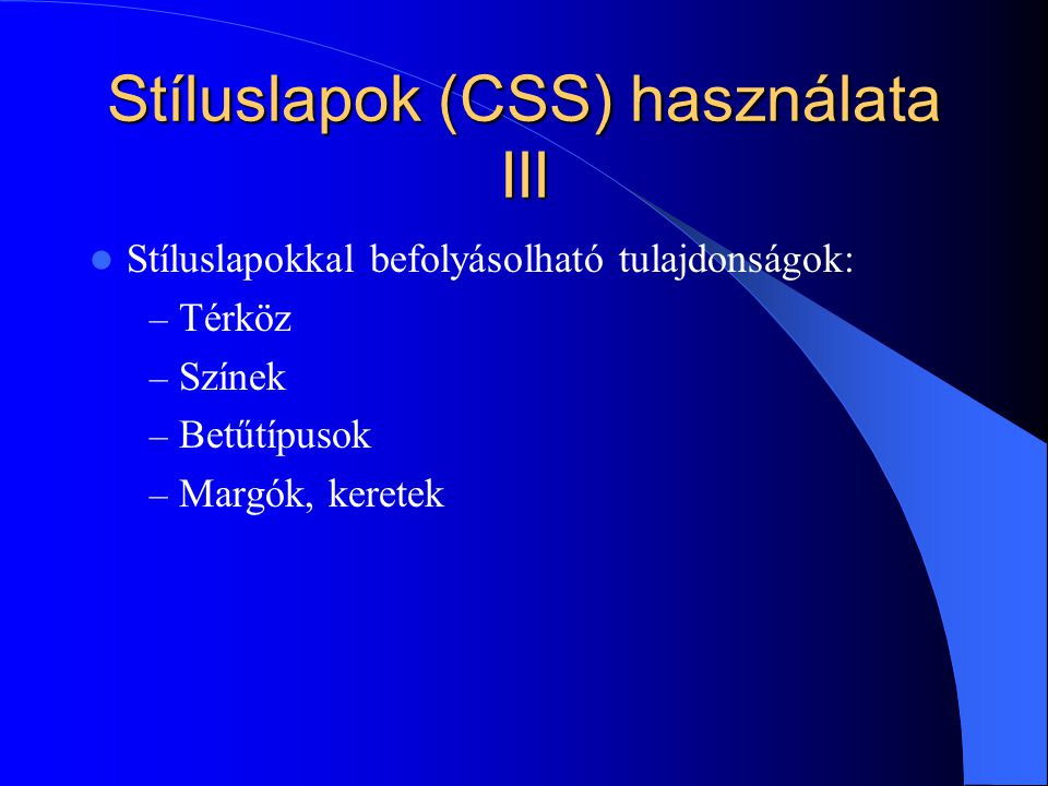 Stíluslapok (CSS) használata III