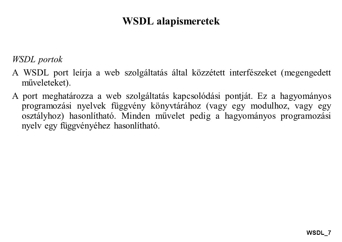 WSDL alapismeretek WSDL portok