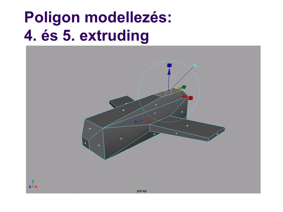 Poligon modellezés: 4. és 5. extruding