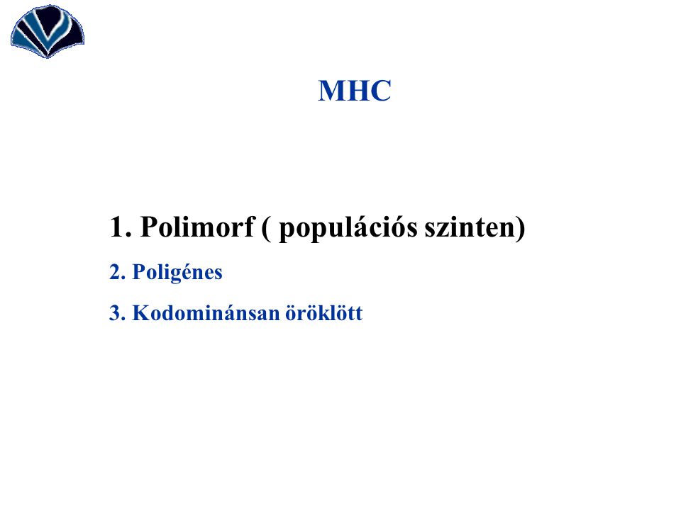 1. Polimorf ( populációs szinten)