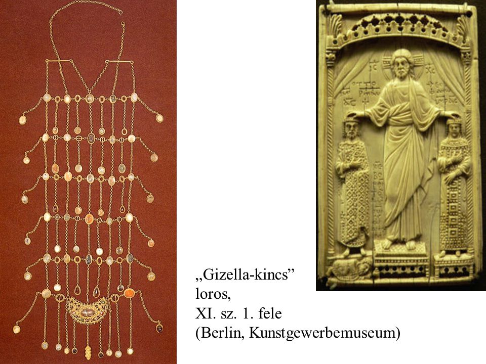 „Gizella-kincs loros, XI. sz. 1. fele (Berlin, Kunstgewerbemuseum)