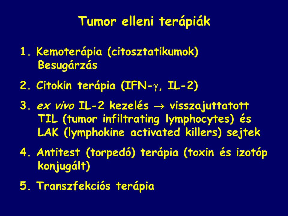 Tumor elleni terápiák 1. Kemoterápia (citosztatikumok) Besugárzás