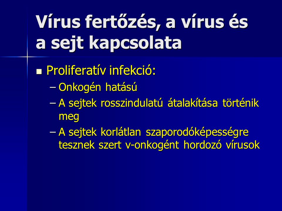 Vírus fertőzés, a vírus és a sejt kapcsolata