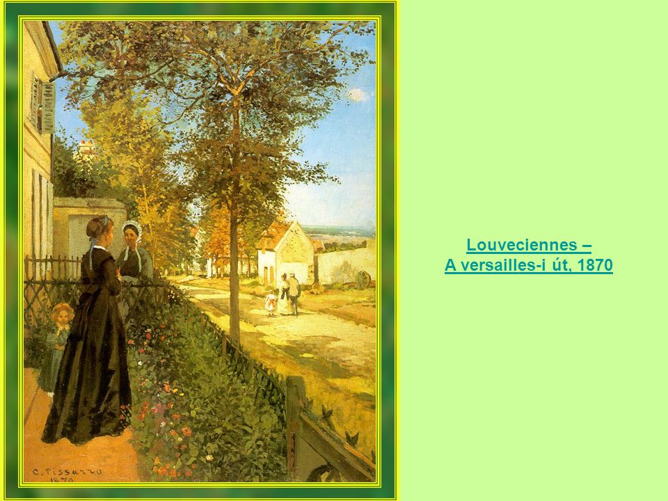 Louveciennes – A versailles-i út, 1870