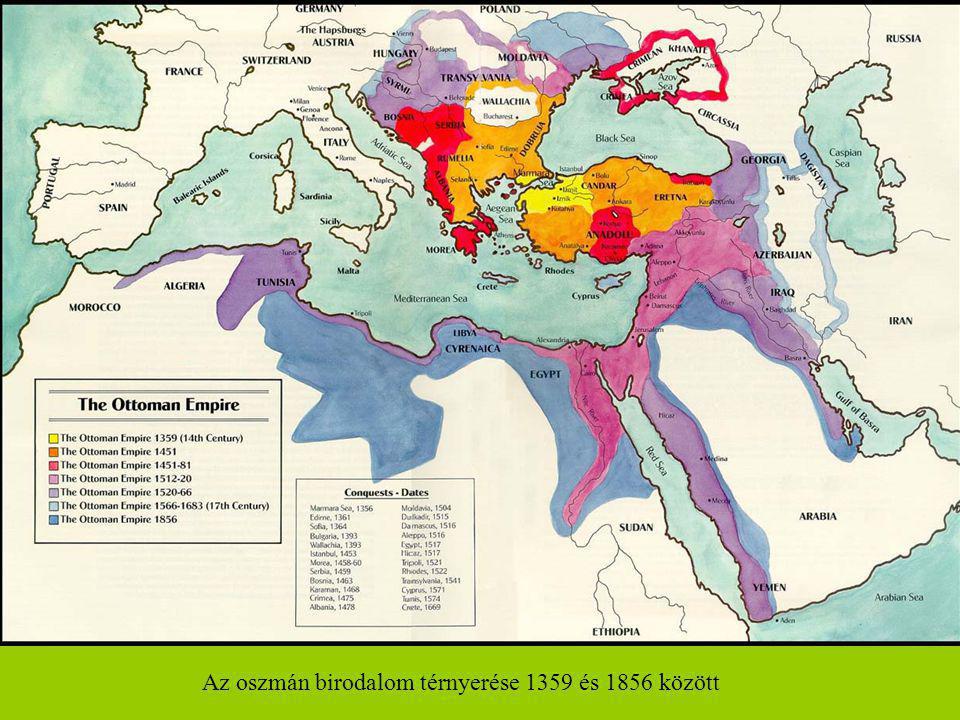 Az oszmán birodalom térnyerése 1359 és 1856 között