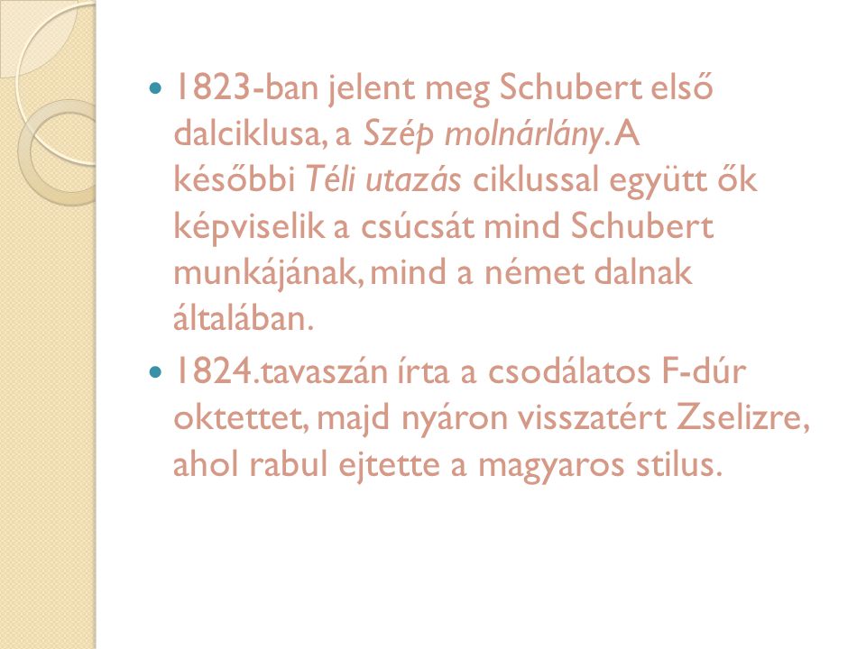 1823-ban jelent meg Schubert első dalciklusa, a Szép molnárlány