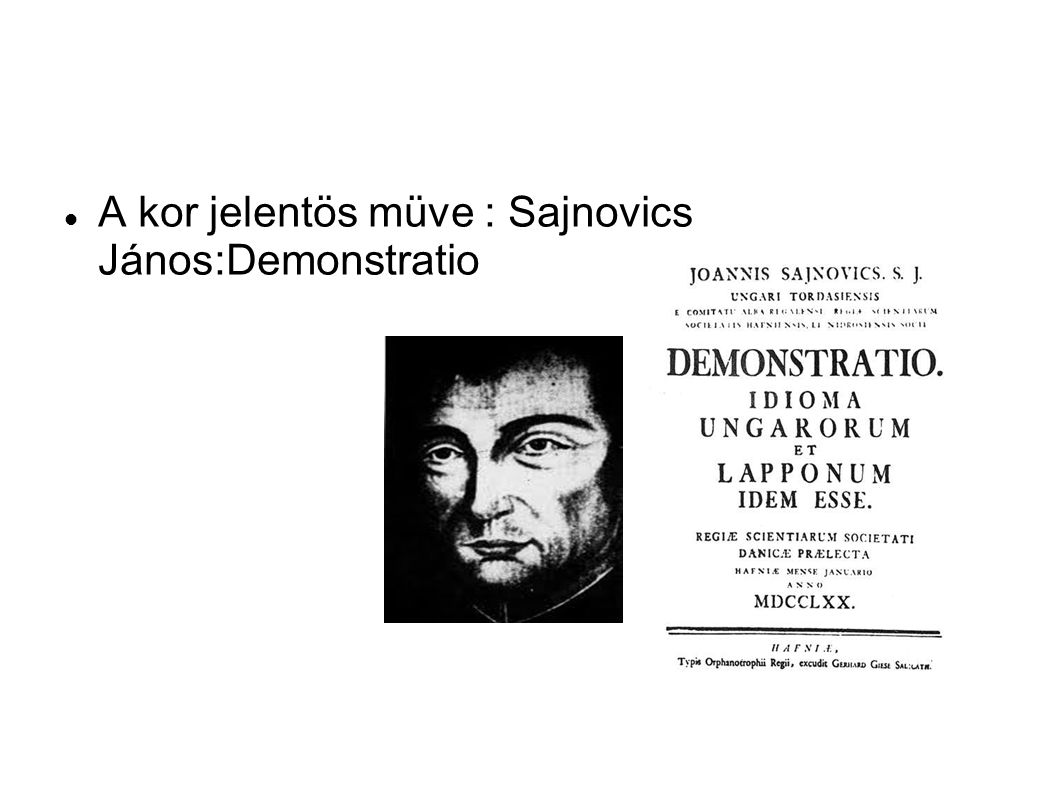 A kor jelentös müve : Sajnovics János:Demonstratio