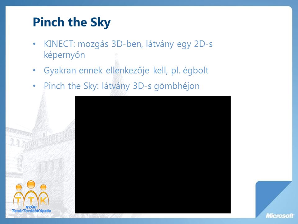 Pinch the Sky KINECT: mozgás 3D-ben, látvány egy 2D-s képernyőn
