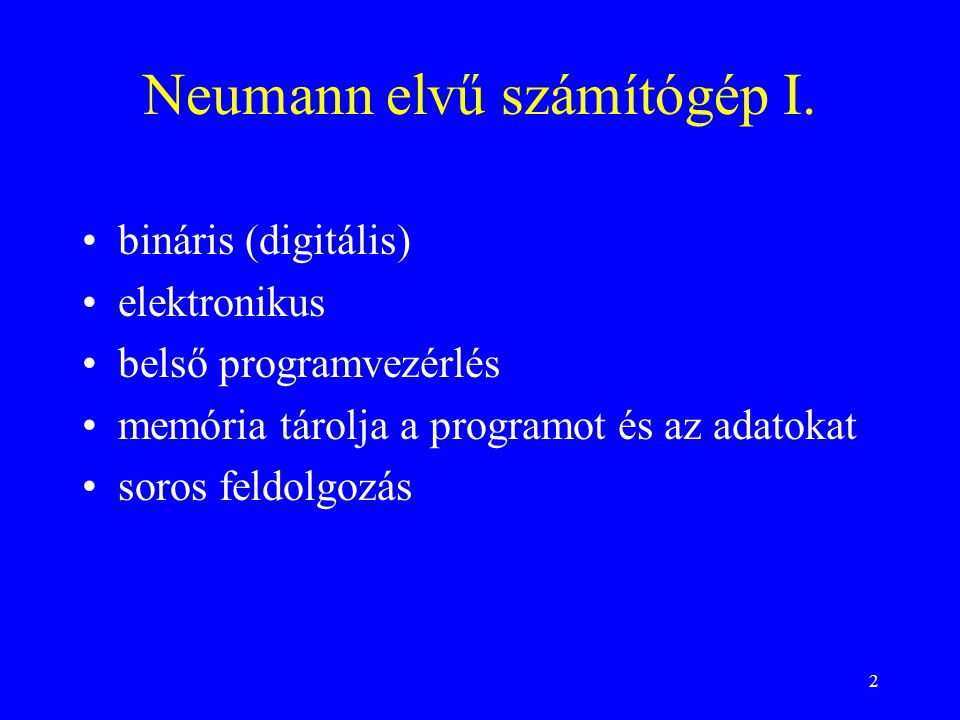 Neumann elvű számítógép I.