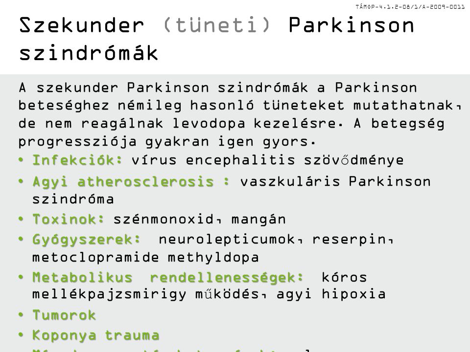 Szekunder (tüneti) Parkinson szindrómák