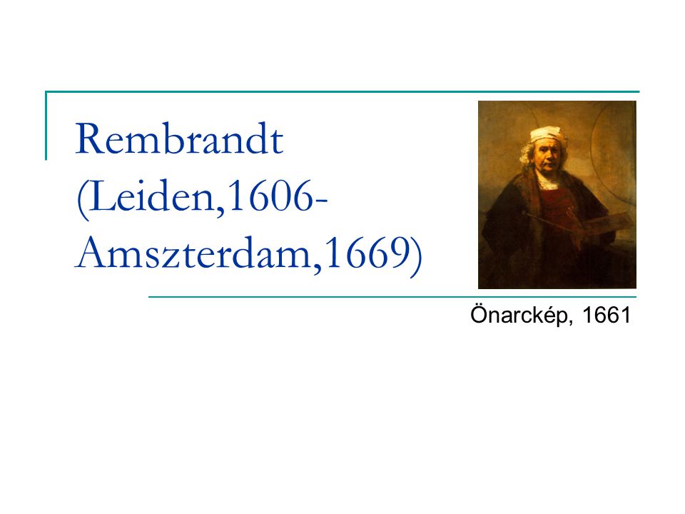 Rembrandt (Leiden,1606- Amszterdam,1669)