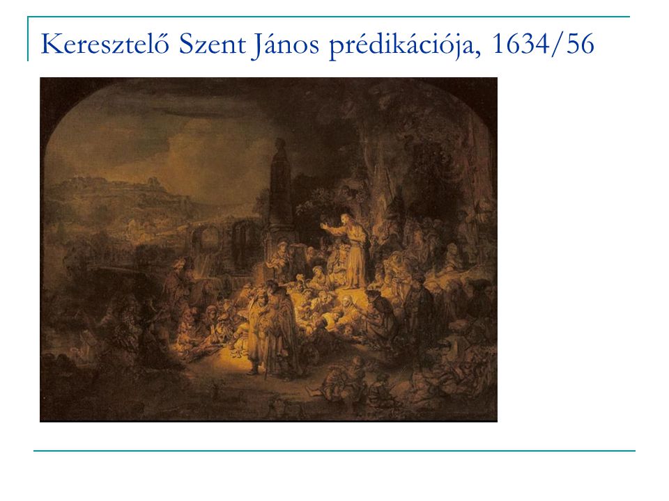 Keresztelő Szent János prédikációja, 1634/56