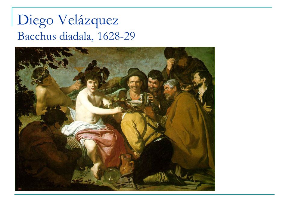 Diego Velázquez Bacchus diadala,