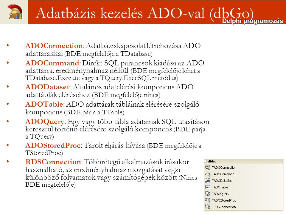 Adatbázis kezelés ADO-val (dbGo)