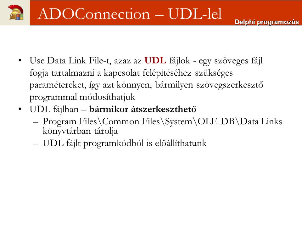 ADOConnection – UDL-lel
