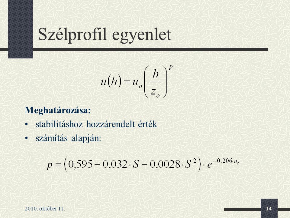 Szélprofil egyenlet Meghatározása: stabilitáshoz hozzárendelt érték
