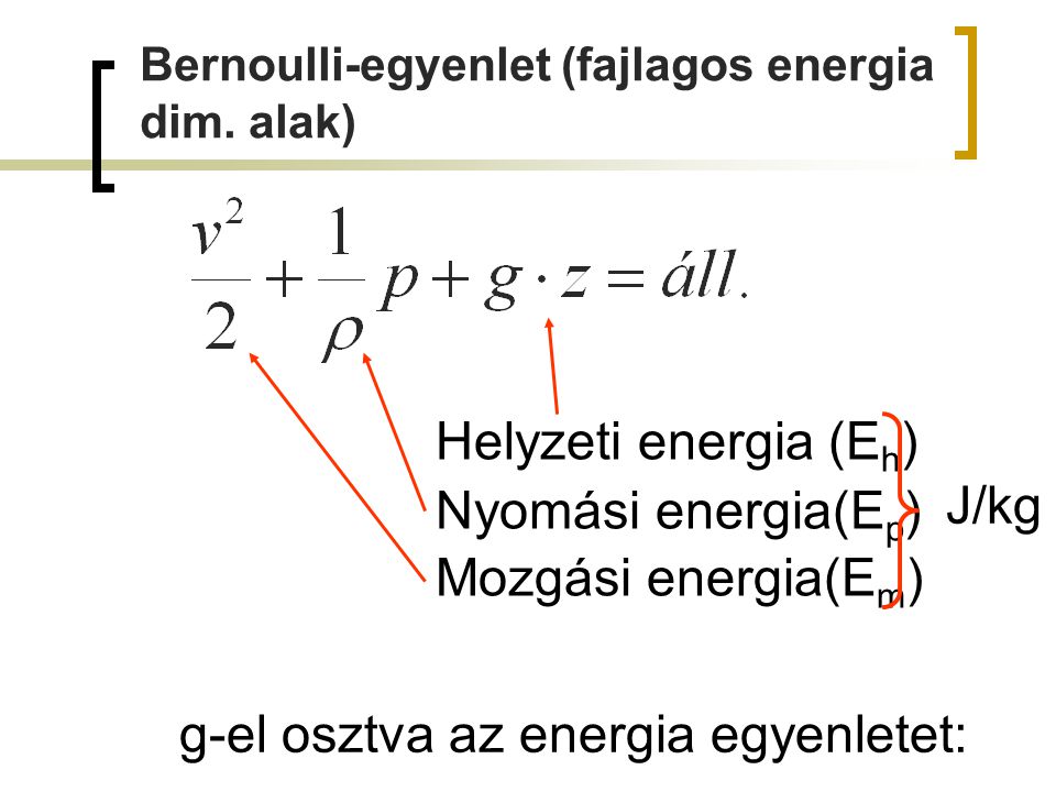 g-el osztva az energia egyenletet: