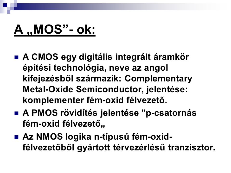 A „MOS - ok: