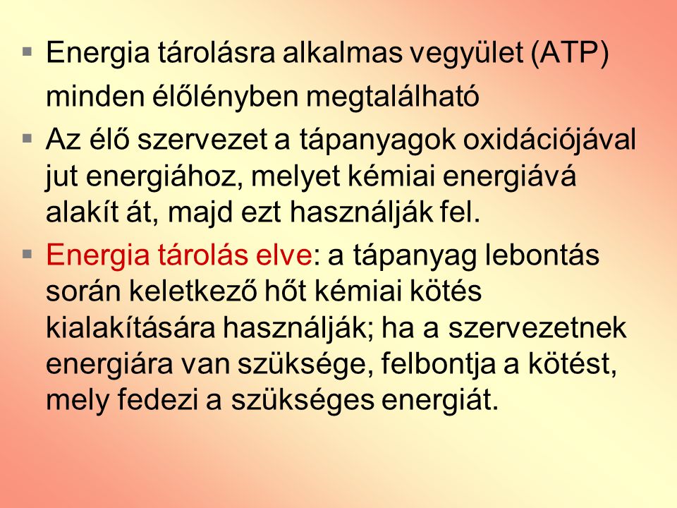Energia tárolásra alkalmas vegyület (ATP)
