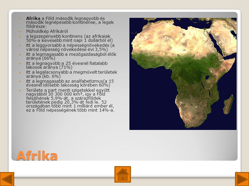 Afrika a Föld második legnagyobb és második legnépesebb kontinense, a legek földrésze: