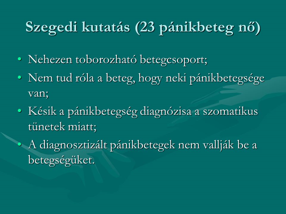 Szegedi kutatás (23 pánikbeteg nő)