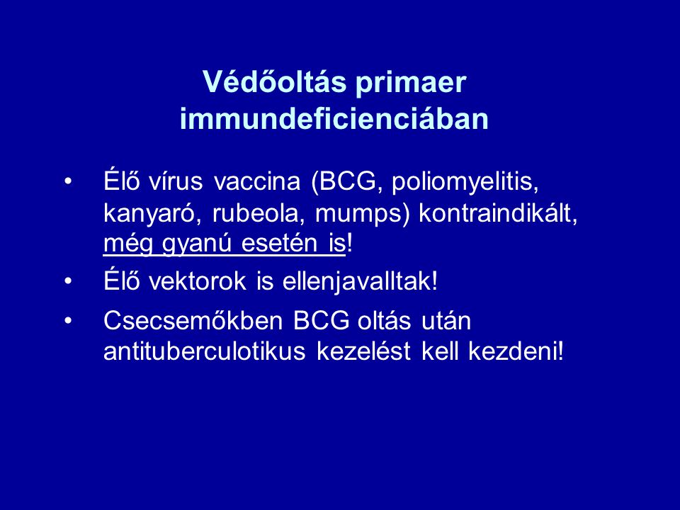 Védőoltás primaer immundeficienciában