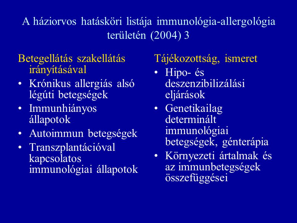 A háziorvos hatásköri listája immunológia-allergológia területén (2004) 3