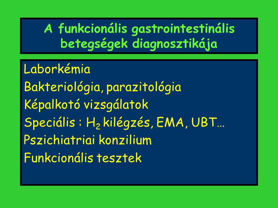 A funkcionális gastrointestinális betegségek diagnosztikája