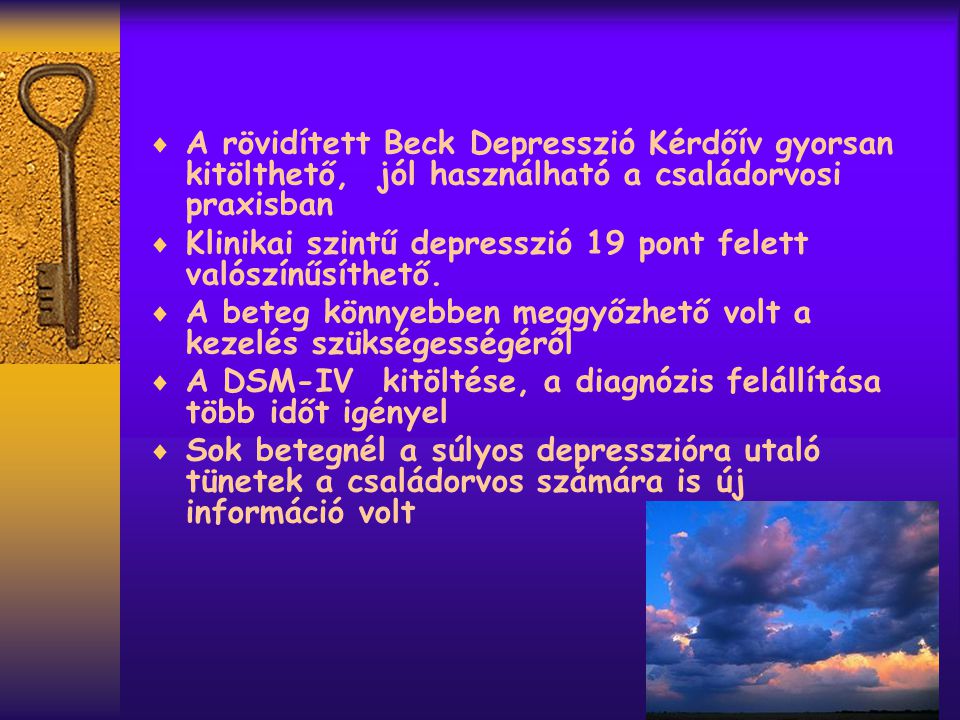 A rövidített Beck Depresszió Kérdőív gyorsan kitölthető, jól használható a családorvosi praxisban