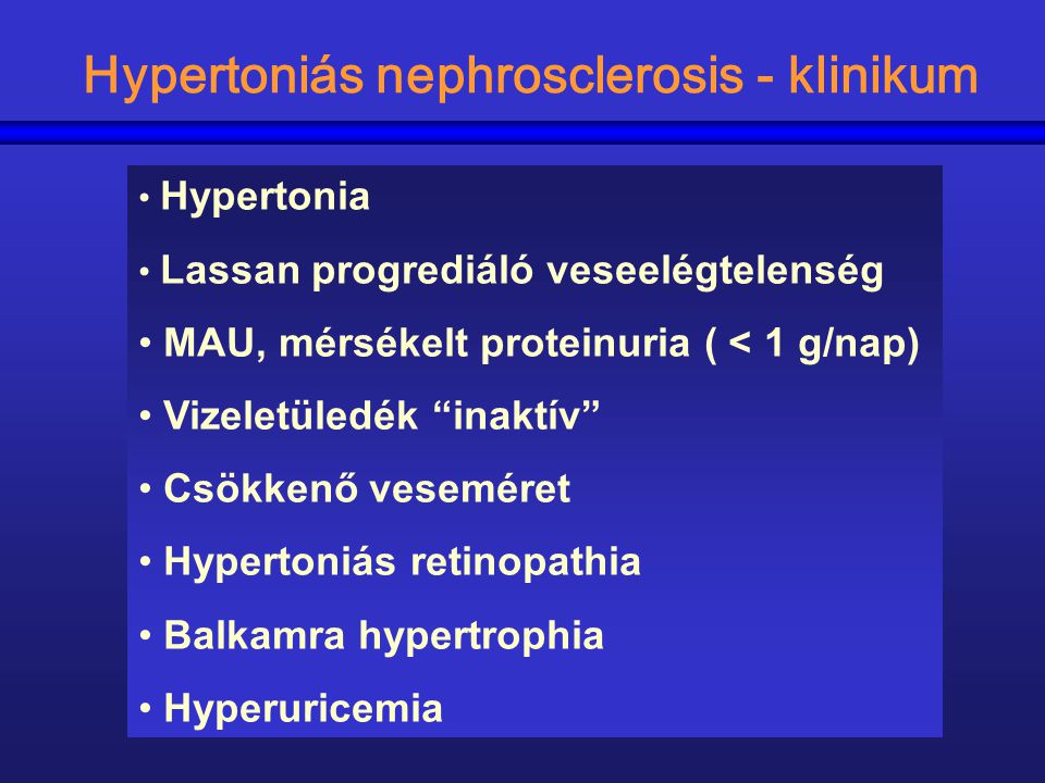 Hypertoniás nephrosclerosis - klinikum