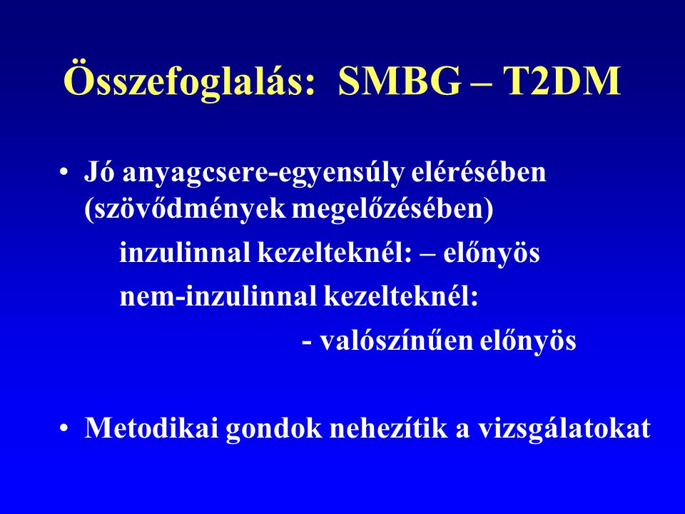 Összefoglalás: SMBG – T2DM