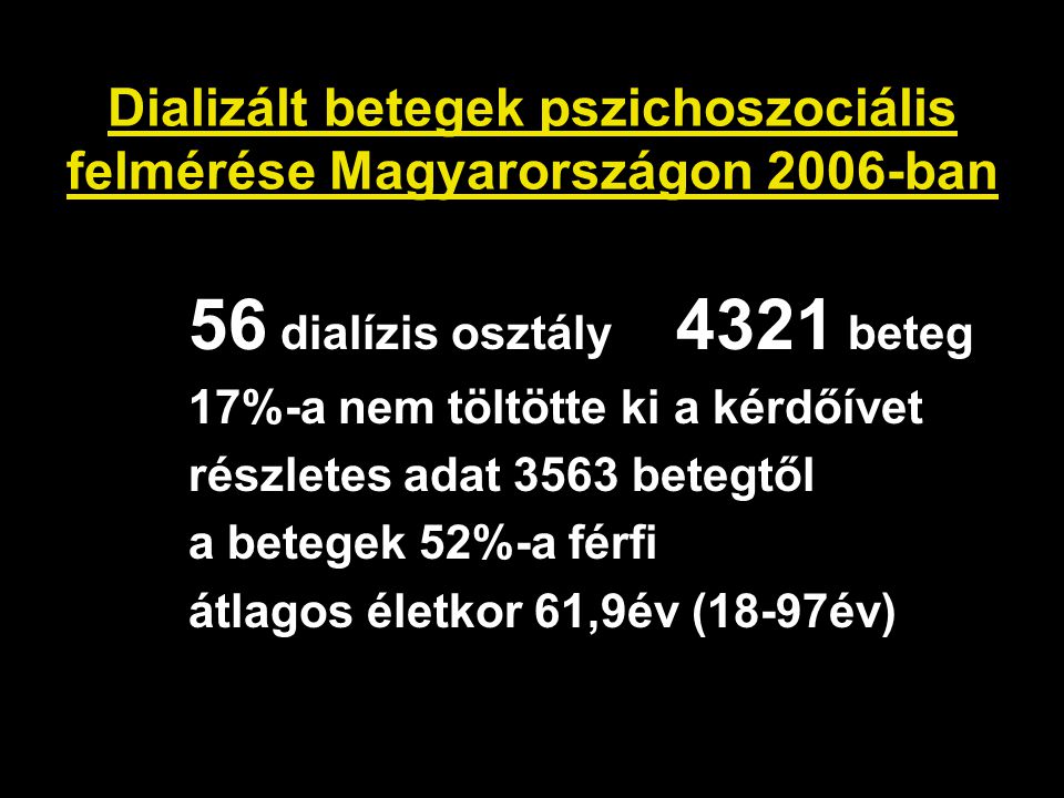 Dializált betegek pszichoszociális felmérése Magyarországon 2006-ban